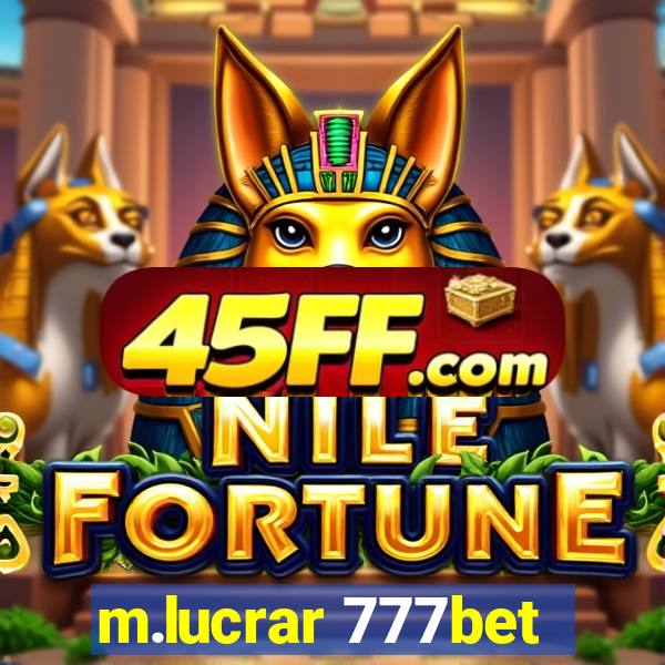 m.lucrar 777bet